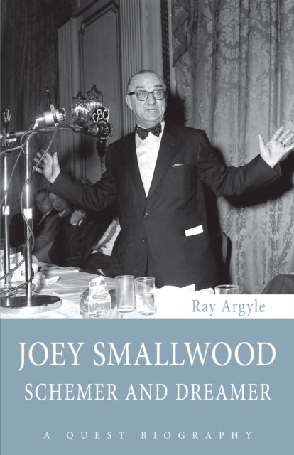 Book cover of: Joey Smallwood. By: Ray Argyle