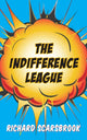 Book cover of: Indifference League