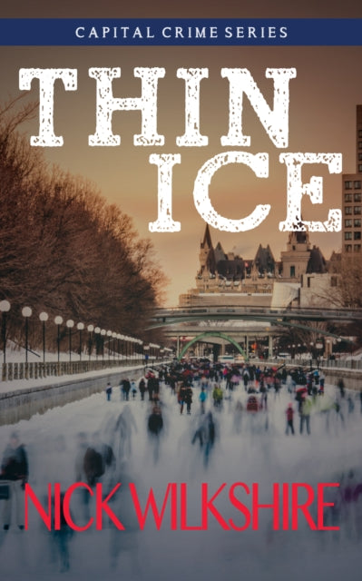 Book cover of: Thin Ice. By: Nick Wilkshire