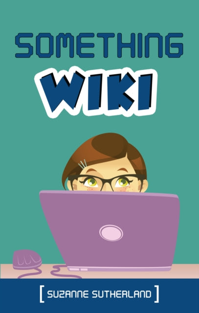 Book cover of: Something Wiki. By: Suzanne Sutherland