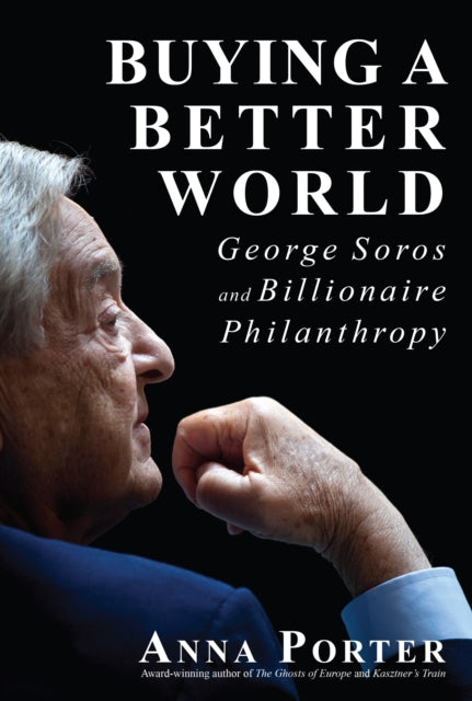 Book cover of: Buying a Better World. By: Anna Porter