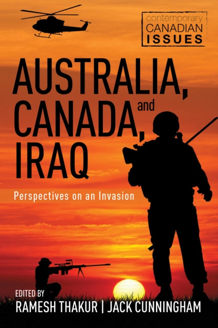 Book cover of: Australia, Canada, and Iraq. By: Ramesh Thakur