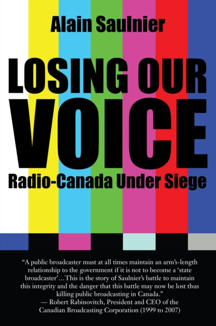 Book cover of: Losing Our Voice. By: Alain Saulnier