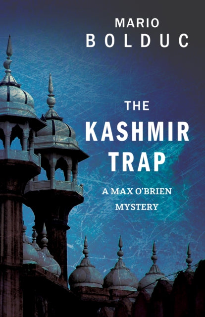 Book cover of: Kashmir Trap. By: Mario Bolduc