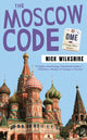 Book cover of: Moscow Code. By: Nick Wilkshire