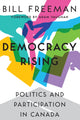 Book cover of: Democracy Rising. By: Bill Freeman