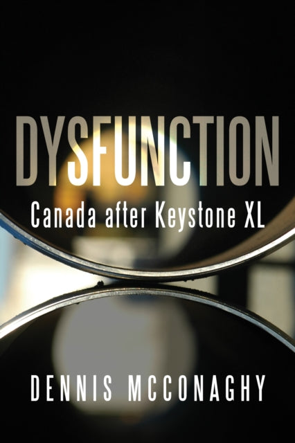 Book cover of: Dysfunction. By: Dennis McConaghy