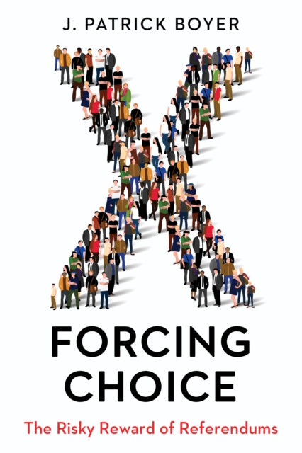 Book cover of: Forcing Choice. By: J. Patrick Boyer