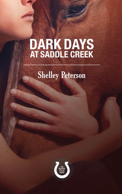 Book cover of: Dark Days at Saddle Creek. By: Shelley Peterson