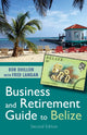 Book cover of: Business and Retirement Guide to Belize. By: Bob Dhillon