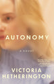 Book cover of: Autonomy. By: Victoria Hetherington