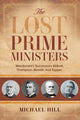 Book cover of: Lost Prime Ministers. By: Hill, Michael