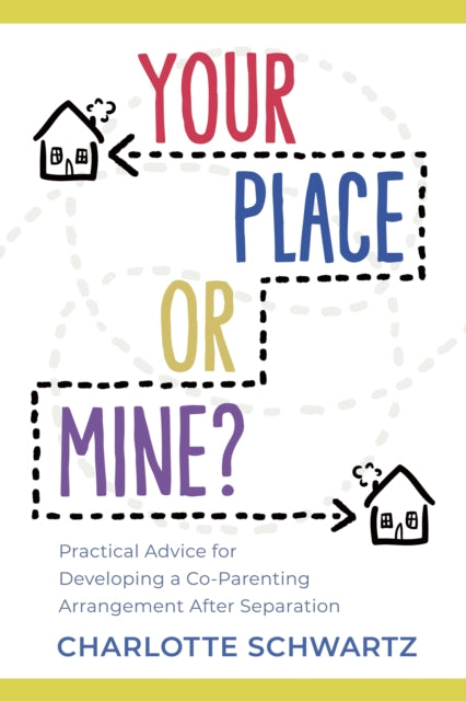 Book cover of: Your Place or Mine?. By: Charlotte Schwartz