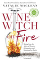 Book cover of: Wine Witch on Fire. By: Natalie MacLean