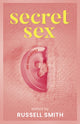 Book cover of: Secret Sex. By: Smith, Russell
