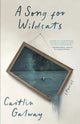 Book cover of: Song for Wildcats. By: Caitlin Galway