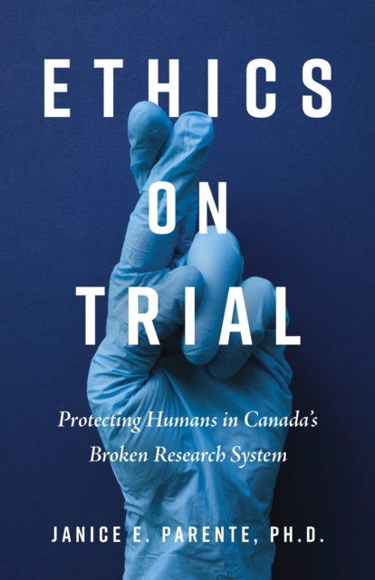 Book cover of: Ethics on Trial. By: Janice E. Parente
