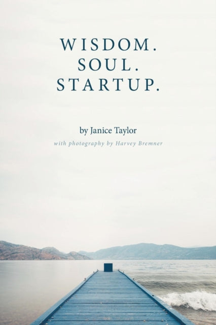 Book cover of: Wisdom. Soul. Startup.