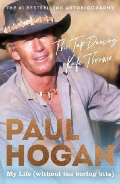 Book cover of: Tap-Dancing Knife Thrower. By: Paul Hogan
