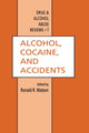 Book cover of: Alcohol, Cocaine, and Accidents. By: Ronald R. Watson