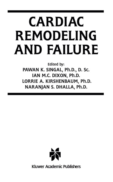 Book cover of: Cardiac Remodeling and Failure. By: Pawan K. Singal