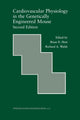 Book cover of: Cardiovascular Physiology in the Genetically Engineered Mouse. By: Brian D. Hoit