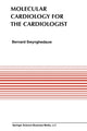 Book cover of: Molecular Cardiology for the Cardiologists. By: Bernard Swynghedauw