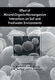 Book cover of: Effect of Mineral-Organic-Microorganism Interactions on Soil and Freshwater Environments. By: Jacques Berthelin