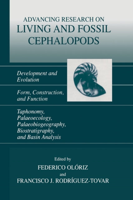 Book cover of: Advancing Research on Living and Fossil Cephalopods. By: Federico Olóriz