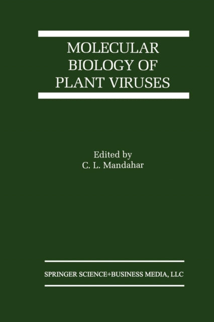 Book cover of: Molecular Biology of Plant Viruses. By: Chuni L. Mandahar