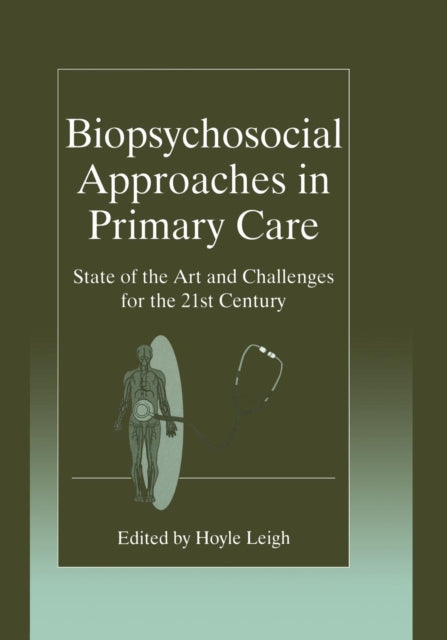 Book cover of: Biopsychosocial Approaches in Primary Care. By: Hoyle Leigh