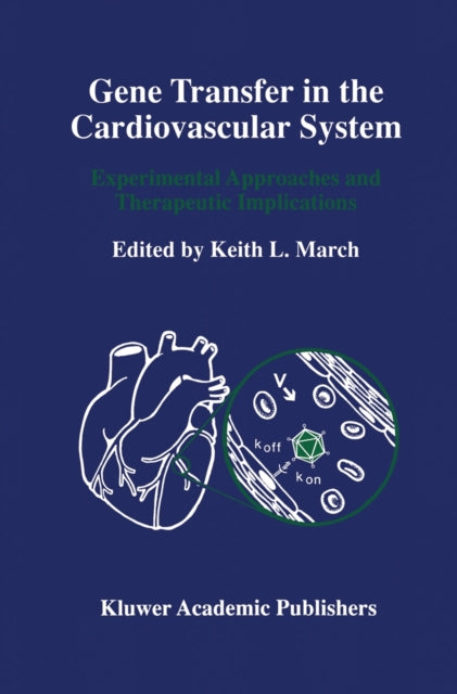 Book cover of: Gene Transfer in the Cardiovascular System. By: Keith L. March
