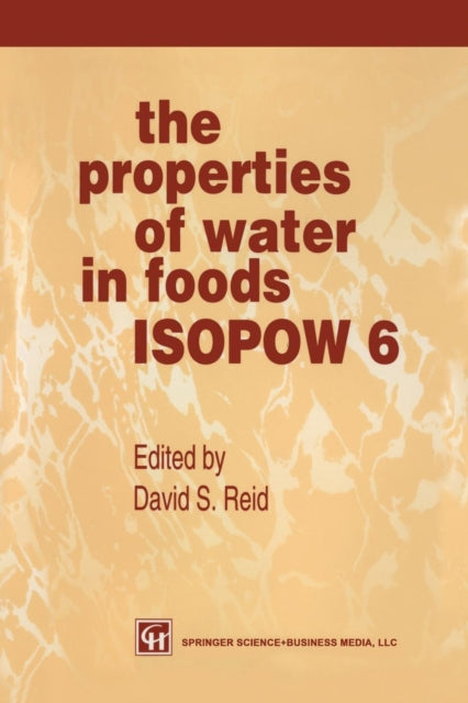 Book cover of: Properties of Water in Foods ISOPOW 6. By: David Reid