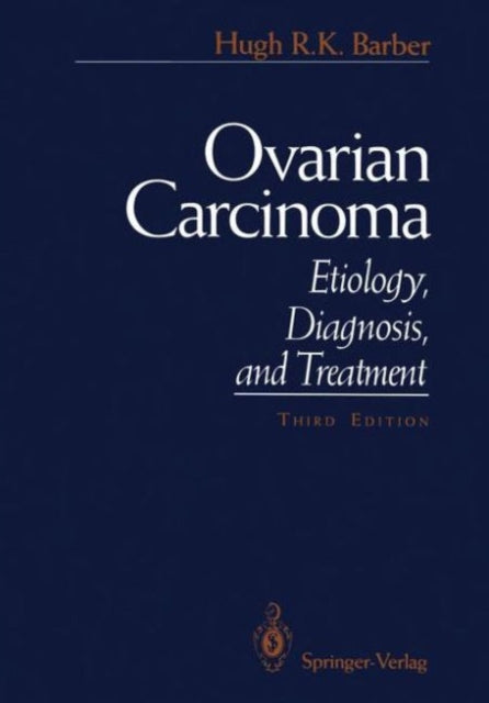Book cover of: Ovarian Carcinoma. By: Hugh R. K. Barber
