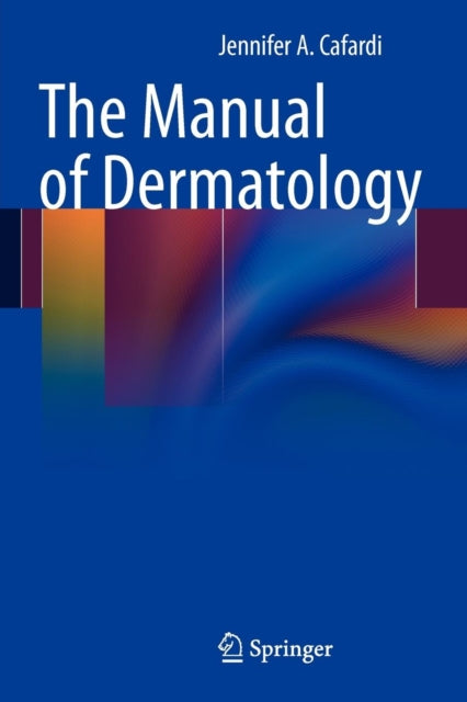 Book cover of: Manual of Dermatology. By: Jennifer Cafardi
