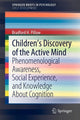 Book cover of: Children’s Discovery of the Active Mind. By: Bradford H. Pillow