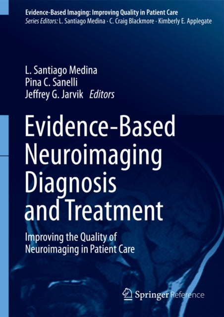 Book cover of: Evidence-Based Neuroimaging Diagnosis and Treatment. By: L. Santiago Medina