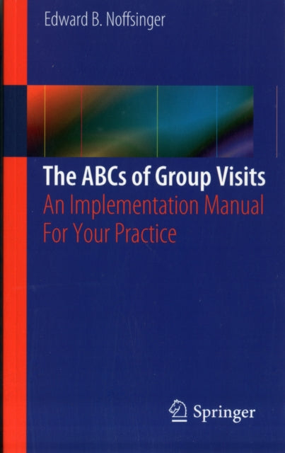 Book cover of: ABCs of Group Visits. By: Edward B. Noffsinger