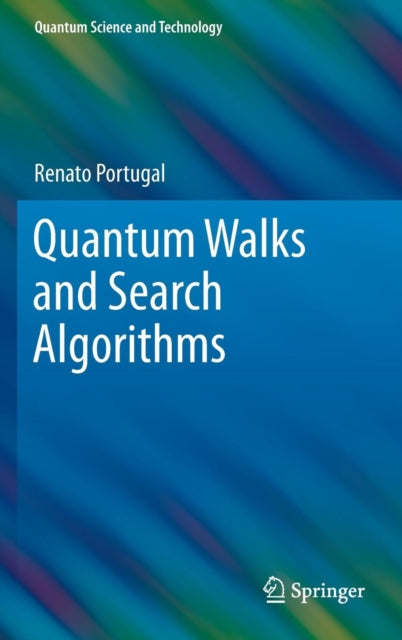 Book cover of: Quantum Walks and Search Algorithms. By: Renato Portugal