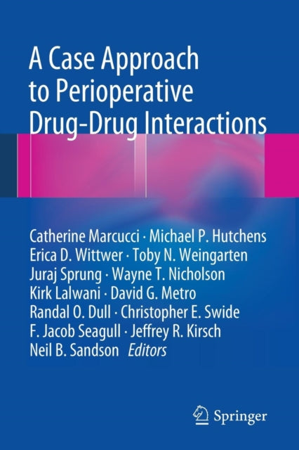 Book cover of: Case Approach to Perioperative Drug-Drug Interactions. By: Catherine Marcucci