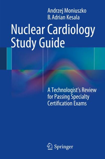 Book cover of: Nuclear Cardiology Study Guide