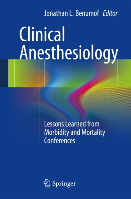 Book cover of: Clinical Anesthesiology. By: Jonathan L. Benumof