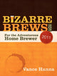 Book cover of: Bizarre Brews 101. By: Vance Hanna