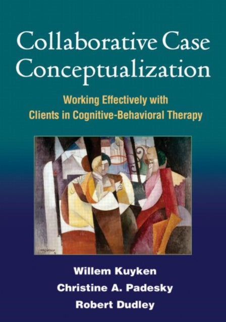 Book cover of: Collaborative Case Conceptualization. By: Willem Kuyken