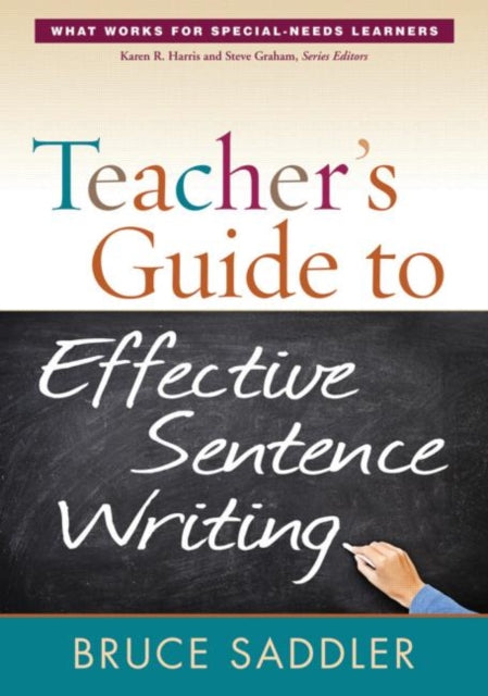 Book cover of: Teacher's Guide to Effective Sentence Writing. By: Bruce Saddler
