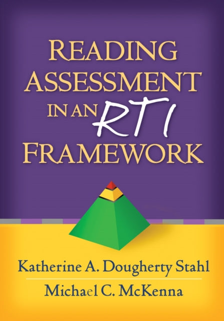 Book cover of: Reading Assessment in an RTI Framework. By: Katherine A. Dougherty Stahl