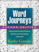 Book cover of: Word Journeys, Second Edition. By: Kathy Ganske