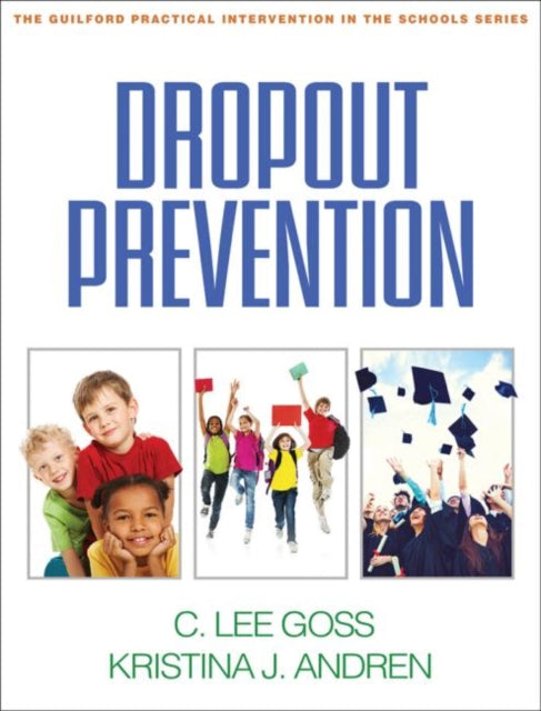 Book cover of: Dropout Prevention. By: C. Lee Goss