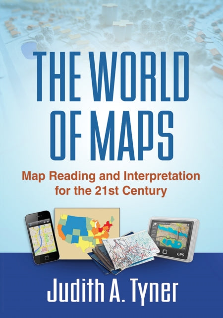 Book cover of: World of Maps. By: Judith A. Tyner
