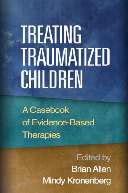 Book cover of: Treating Traumatized Children